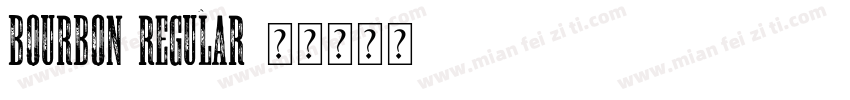 Bourbon Regular字体转换